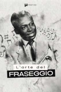 L'arte del Fraseggio